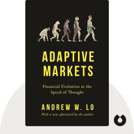 Adaptive Markets: Financial Evolution at the Speed of Thought by Andrew W. Lo