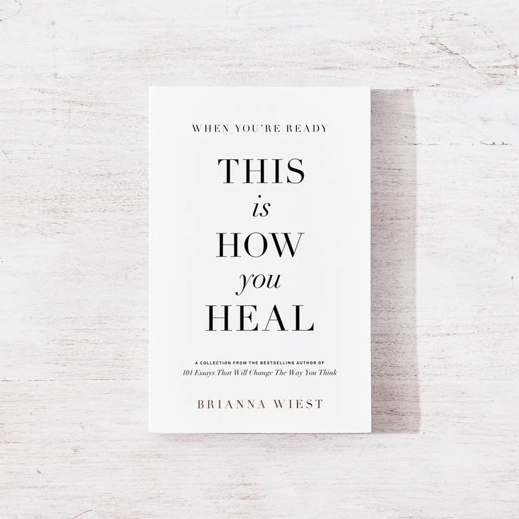 When You're Ready, This Is How You Heal by Brianna Wiest