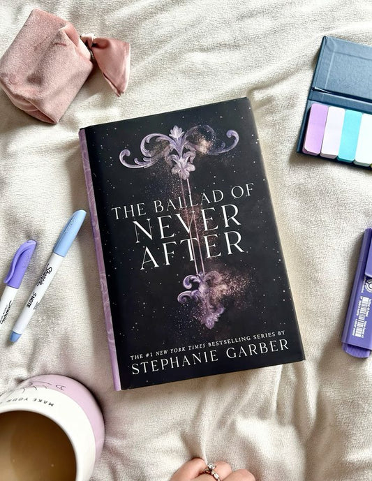 The Ballad of Never After by Stephanie Garber