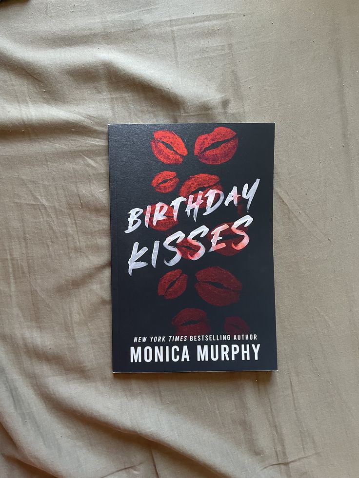 Birthday Kisses by Monica Murphy