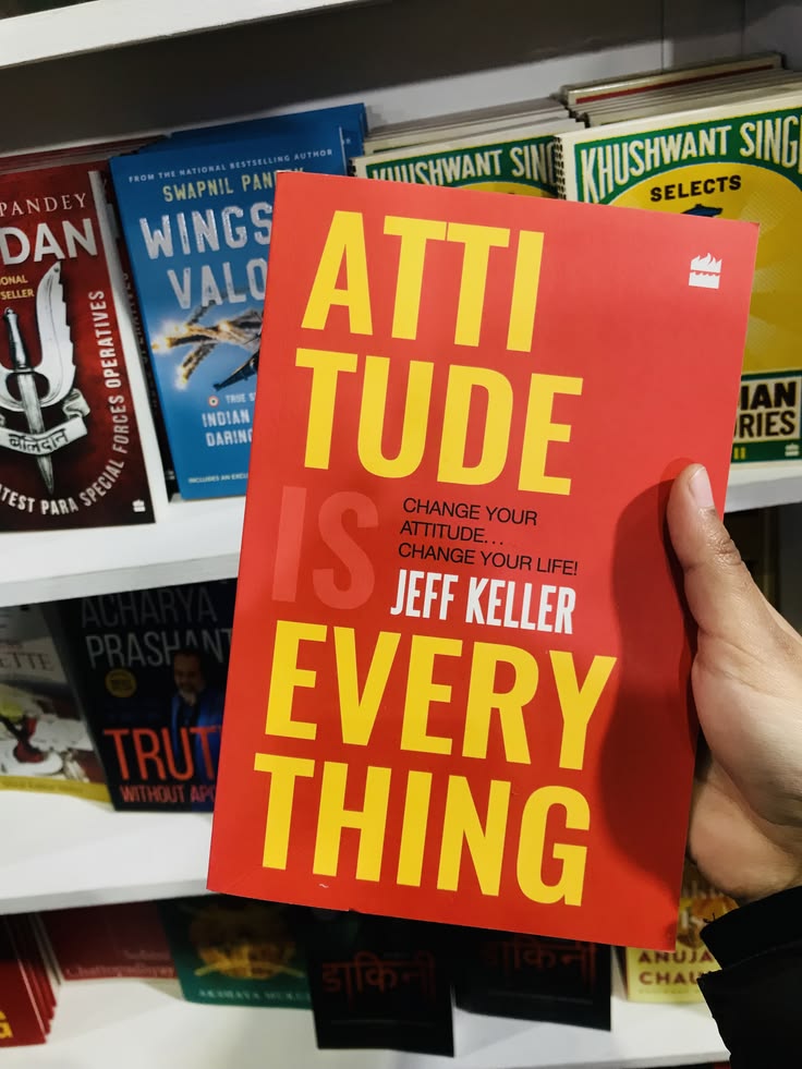 Attitude Is Everything By Jeff Keller