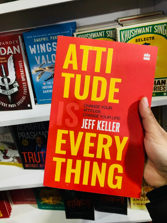 Attitude Is Everything By Jeff Keller