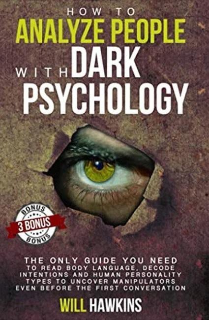 How to Analyze People with Dark Psychology by Will Hawkins