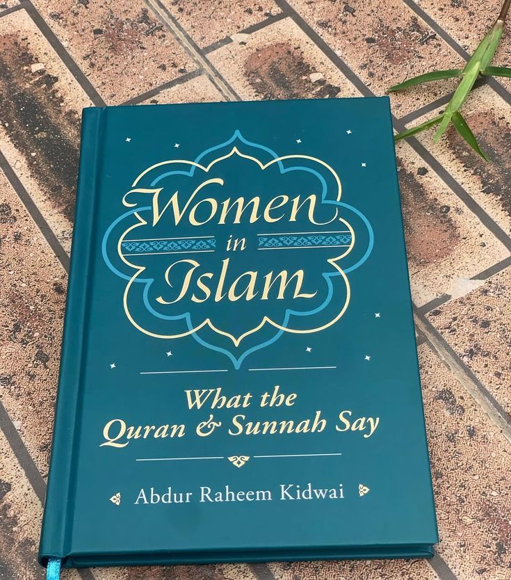 Women In Islam by Abdur Raheem Kidwai