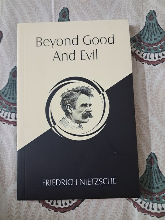 Beyond Good and Evil by Friedrich Nietzsche