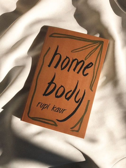 Home Body by Rupi Kaur