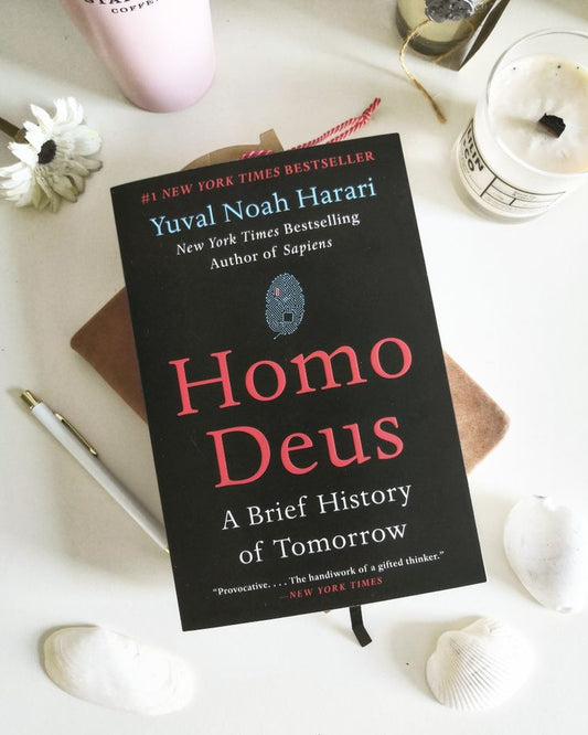 Homo Deus: A Brief History Of Tomorrow By Yuval Noah Harari