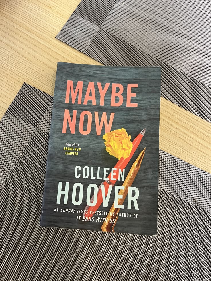 Maybe Now By Colleen Hoover