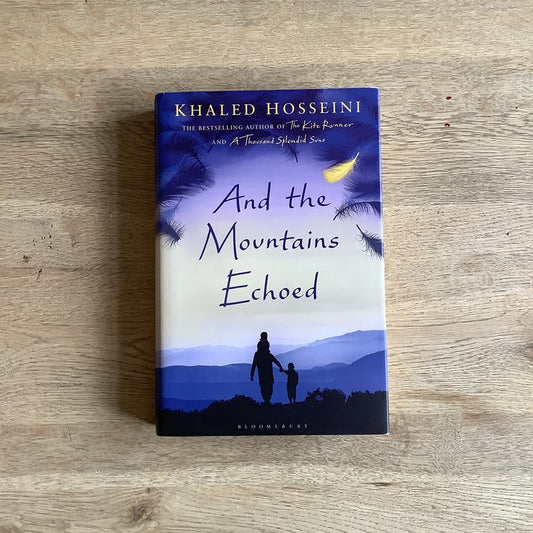 And The Mountains Echoed By Khaled Hosseini