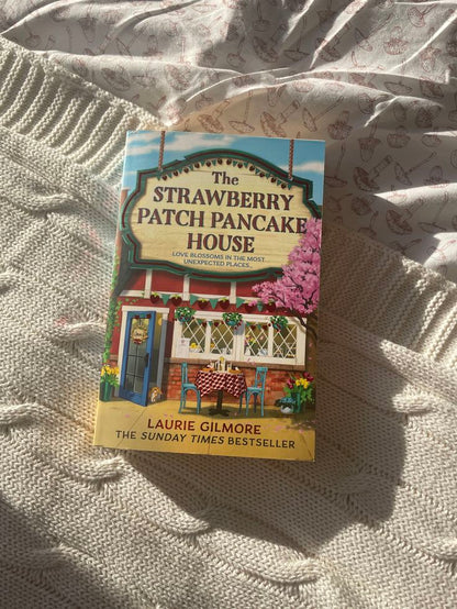 The Strawberry Patch Pancake House by Laurie Gilmore