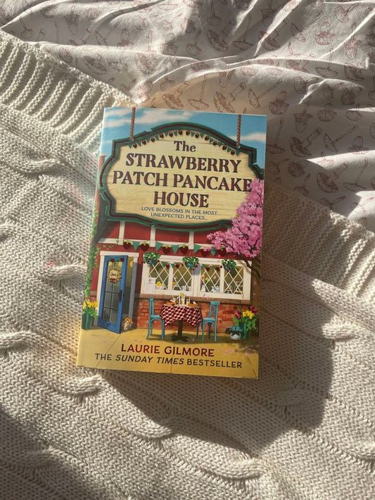 The Strawberry Patch Pancake House by Laurie Gilmore