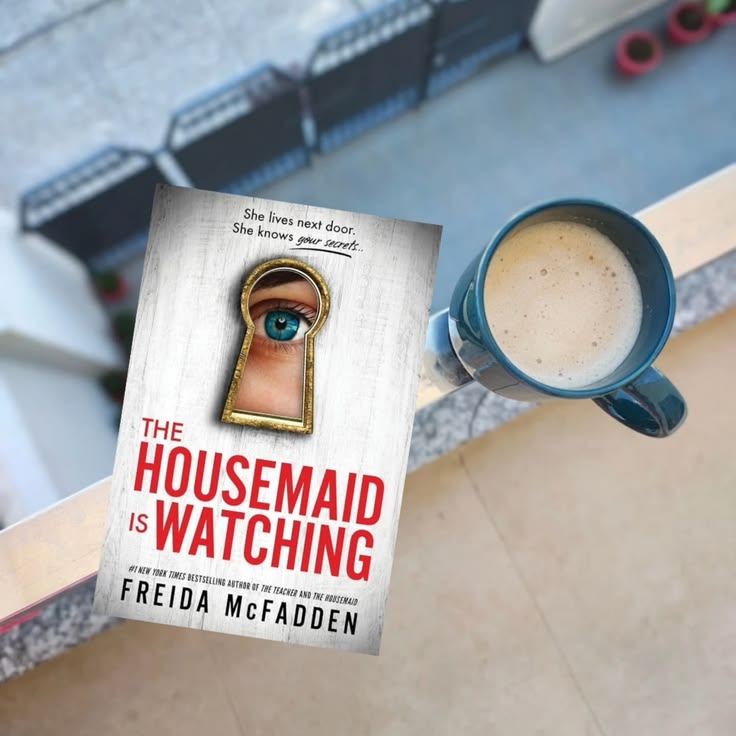 The Housemaid Is Watching by Freida McFadden