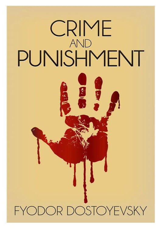 Crime and Punishment By Fyodor Dostoevsky