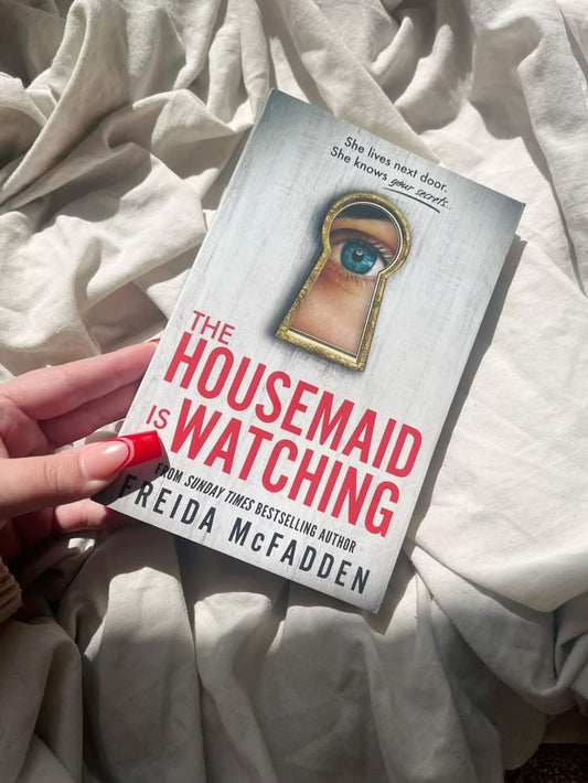 The Housemaid Is Watching by Freida McFadden