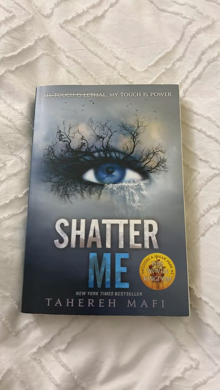 Shatter Me by Tahereh Mafi