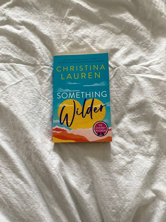 Something Wilder by Christina Lauren