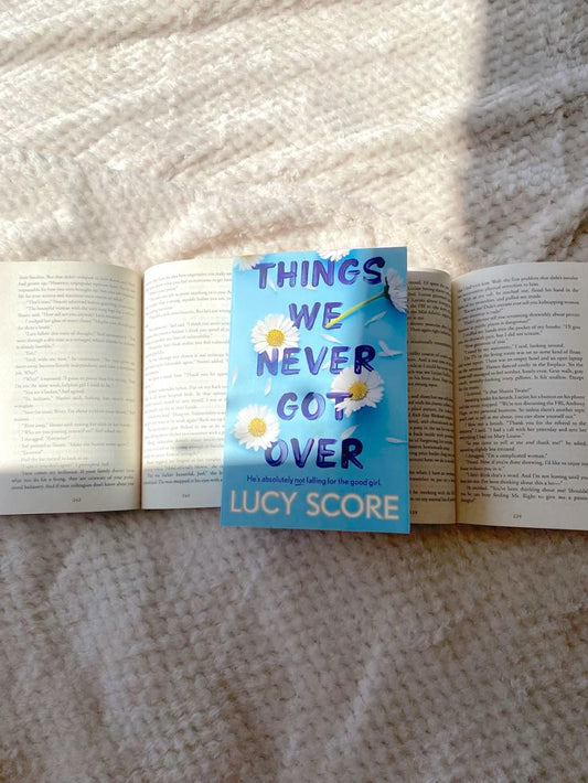 Things We Never Got Over by Lucy Score